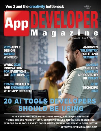 App Developer Magazine July-2025 for Apple and Android mobile app developers